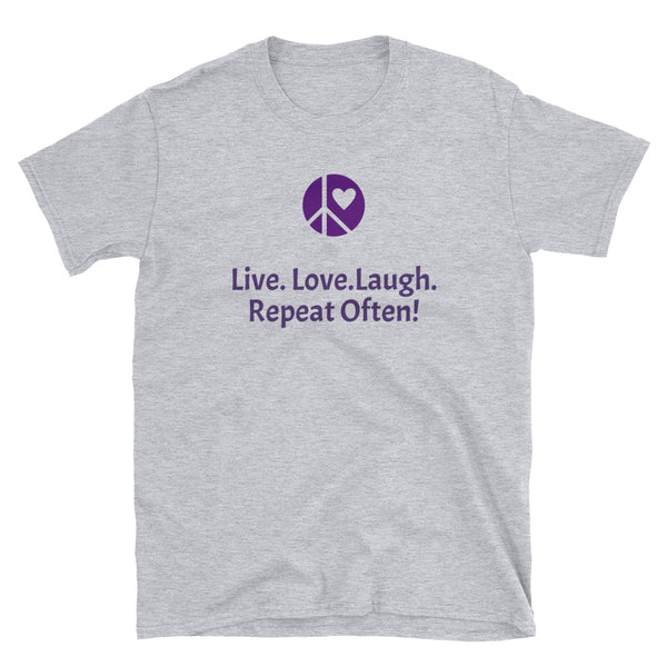 Live. Love. Laugh - Short-Sleeve Unisex T-Shirt